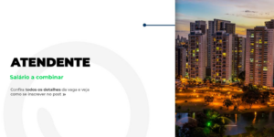 Vaga de Atendente com ótimos benefícios!