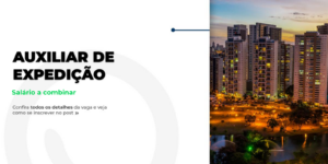 Vaga para Auxiliar de Expedição em Goiânia