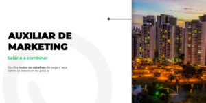 Vaga para Auxiliar de Marketing em Goiânia