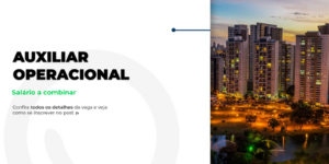 Vaga de Auxiliar Operacional em Goiânia