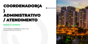 Vaga de Coordenador Administrativo em Goiânia