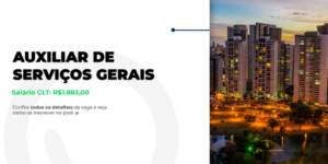 Vaga: Auxiliar de Serviços Gerais – R$1.883,00
