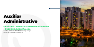 Oportunidade: Auxiliar Administrativo em Goiânia