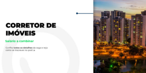 Vaga: Corretor de Imóveis em Goiânia