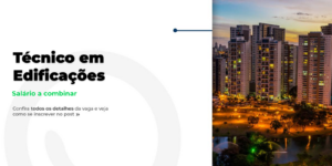 Vaga: Técnico em Edificações em Goiânia