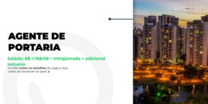 Vaga de Portaria em Goiânia: R$ 1.768,08