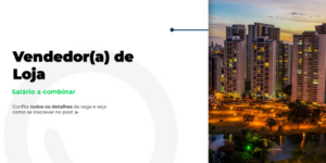 Vaga para Vendedor(a) em Goiânia!