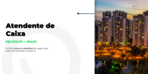 Vaga para Atendente de Caixa em Goiânia