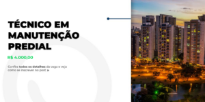 Vaga para Técnico em Manutenção Predial
