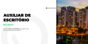 Vaga para Auxiliar de Escritório em Goiânia