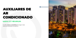 Vaga: Auxiliar de Ar Condicionado em Goiânia
