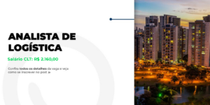 Vaga: Analista de Logística em Goiânia!